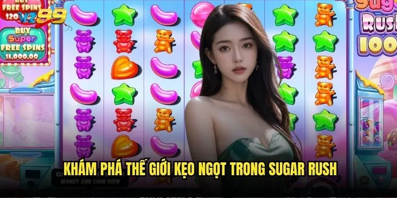 Liệu Slot Sugar Rush vz99 có ngọt ngào như tên gọi? 2 Khám phá thế giới kẹo ngọt trong Sugar Rush
