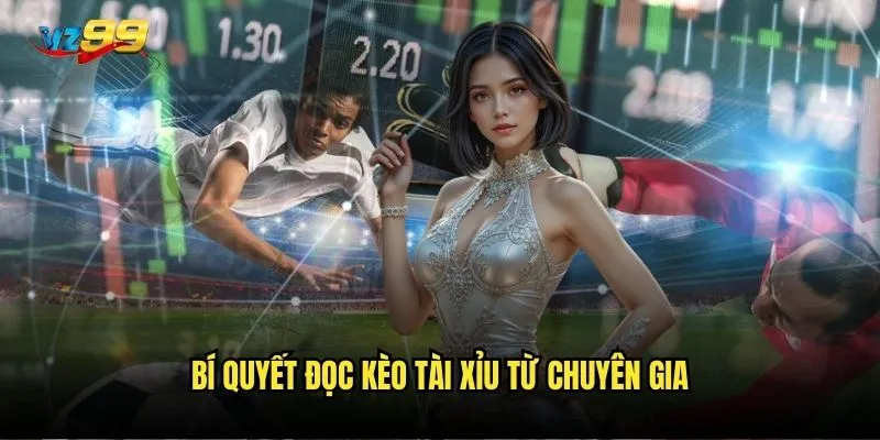 Kinh nghiệm kèo Tài Xỉu trên vz99 có thể giúp bạn tăng tỷ lệ thắng 80%? 3 Bí quyết đọc kèo Tài Xỉu từ chuyên gia