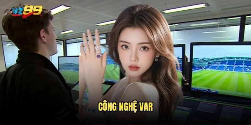 Công nghệ VAR